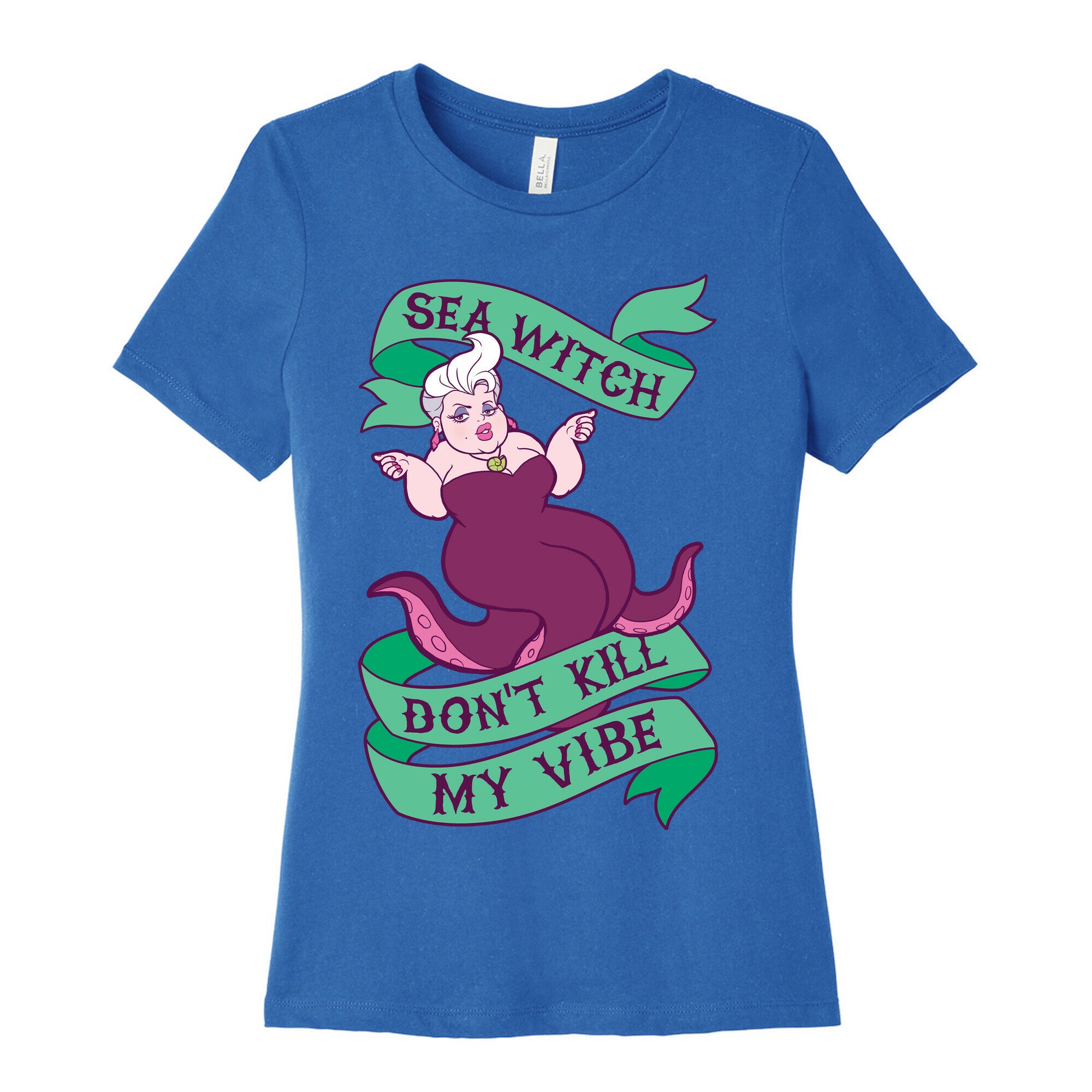 Sea Witch Don't Kill My Vibe Women's Cotton Tee